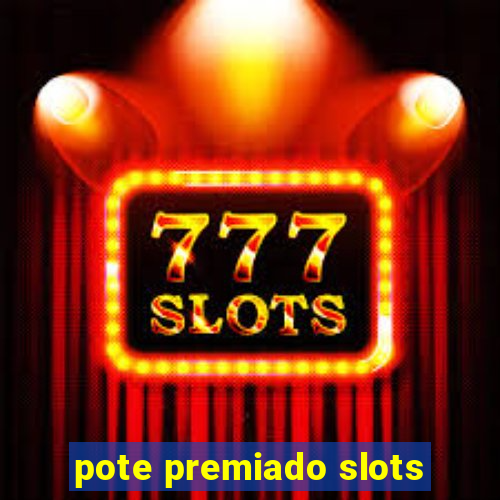 pote premiado slots