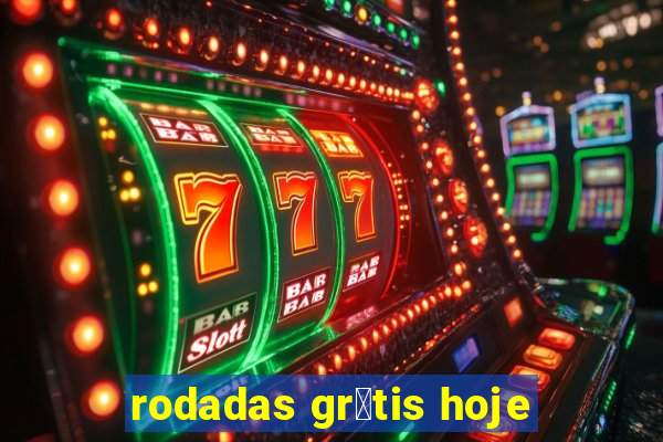 rodadas gr谩tis hoje