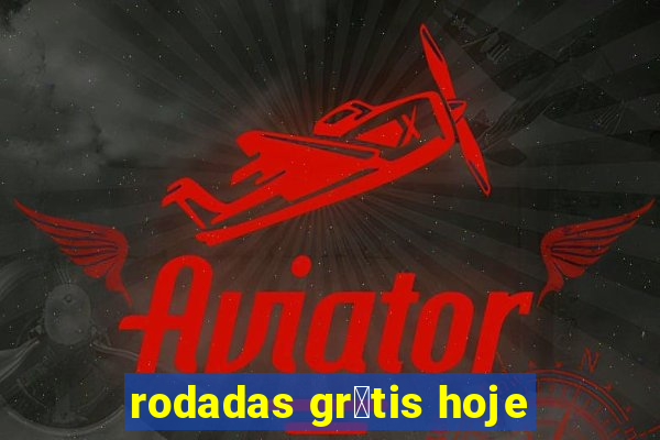 rodadas gr谩tis hoje