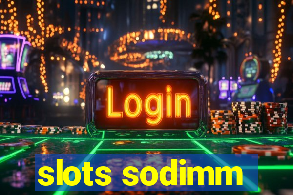 slots sodimm