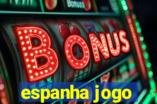 espanha jogo