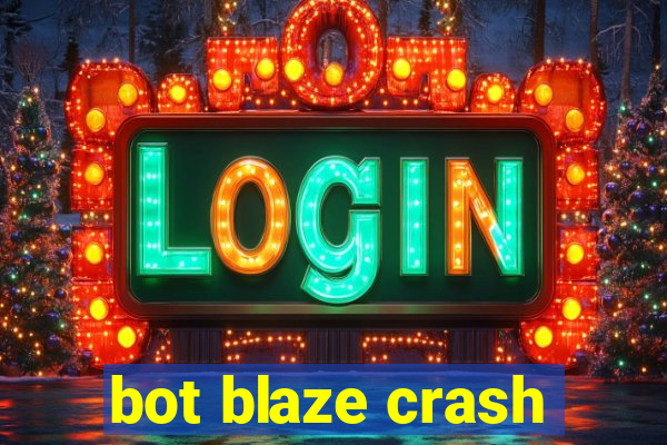 bot blaze crash