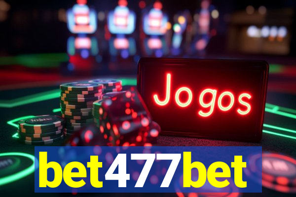 bet477bet