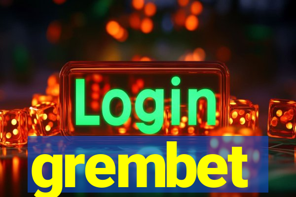 grembet