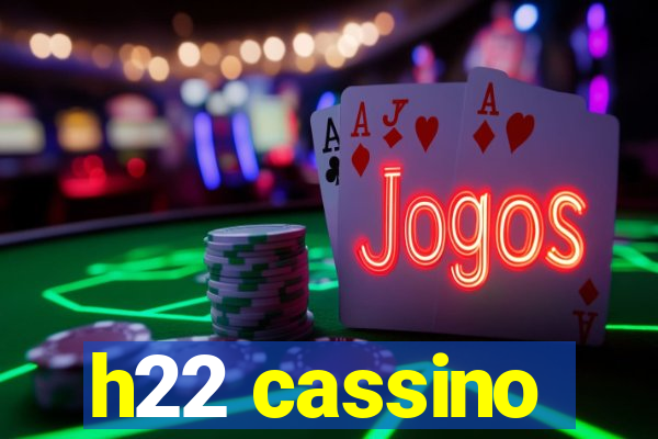 h22 cassino