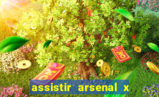 assistir arsenal x manchester city ao vivo hd