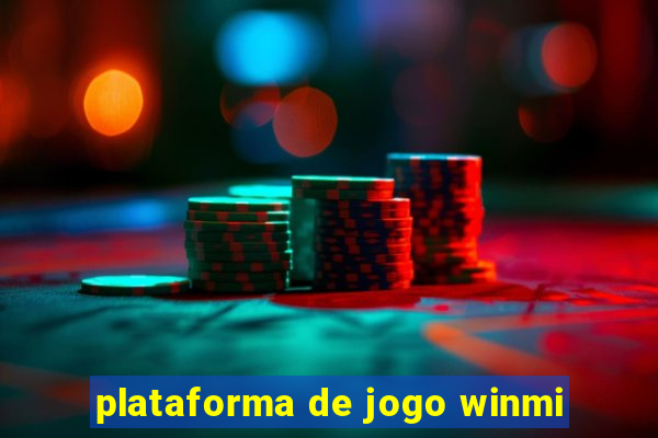 plataforma de jogo winmi