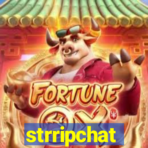 strripchat