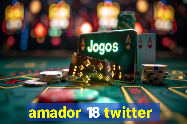 amador 18 twitter