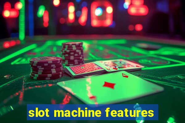 slot machine features