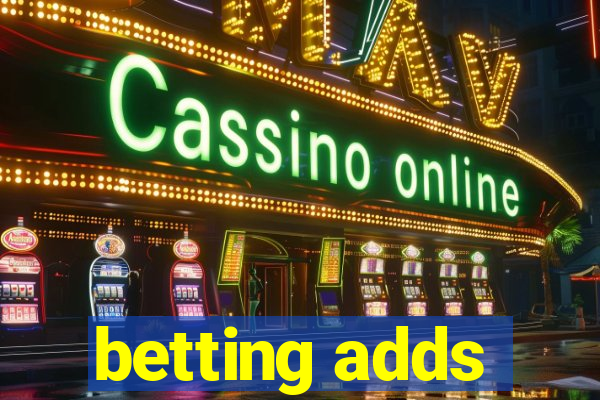 betting adds