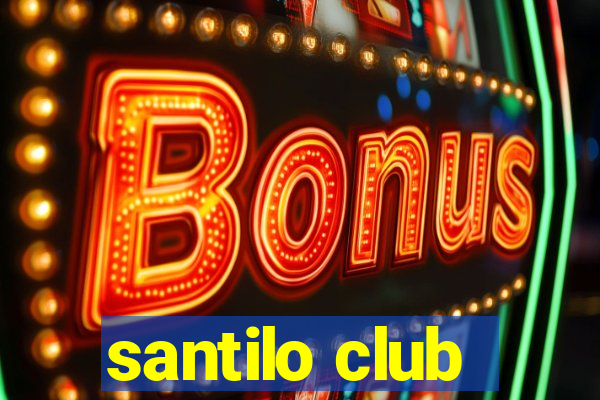 santilo club