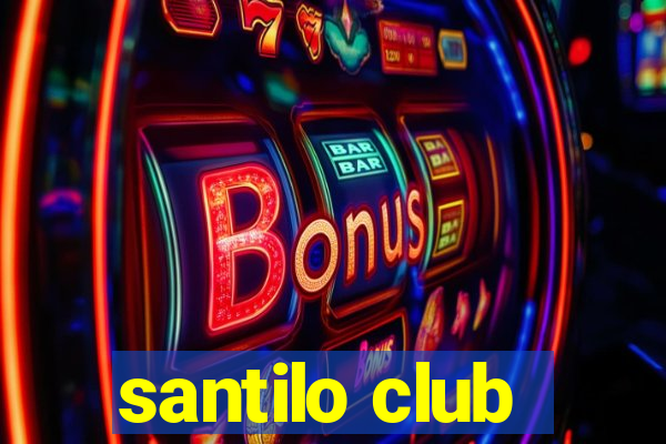 santilo club