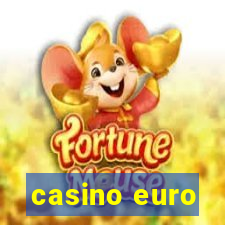 casino euro