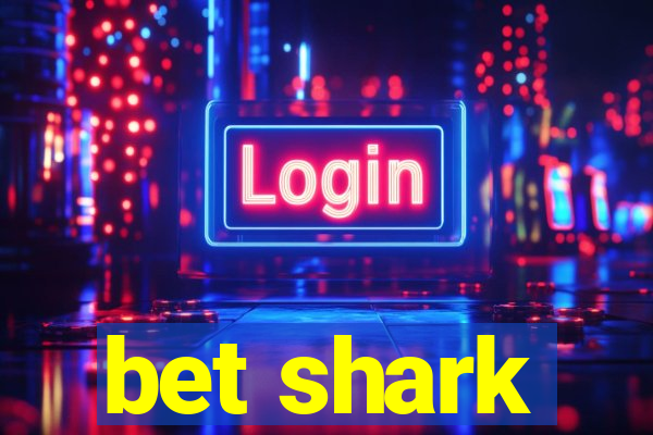 bet shark