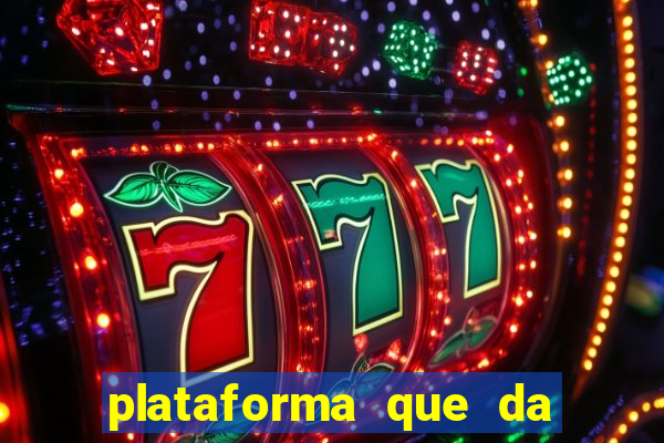 plataforma que da 10 reais para jogar