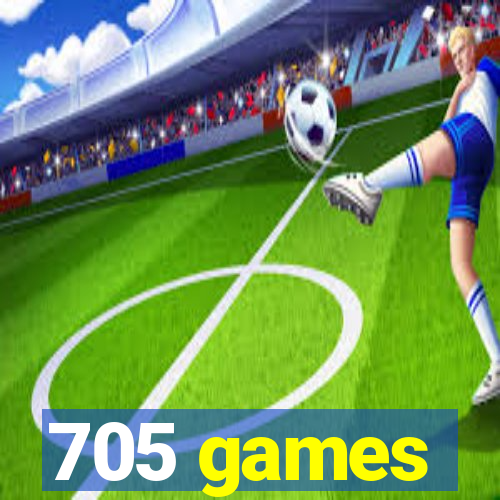 705 games