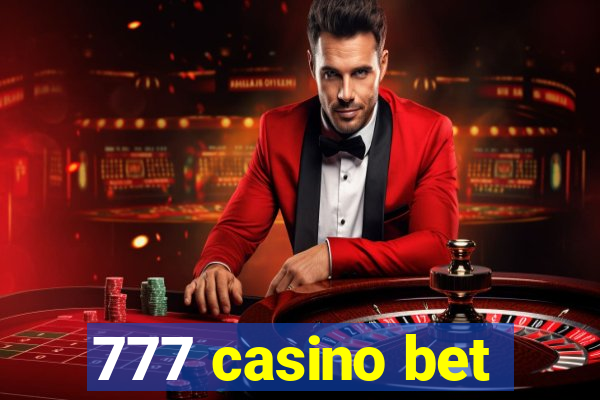 777 casino bet