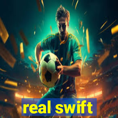 real swift