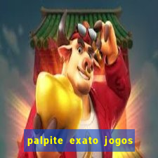 palpite exato jogos de hoje