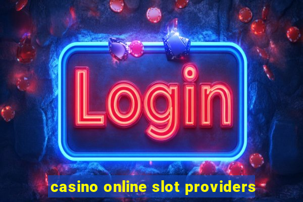 casino online slot providers