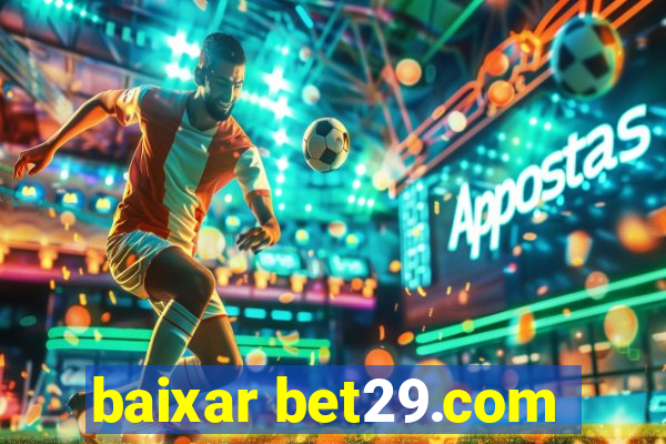 baixar bet29.com