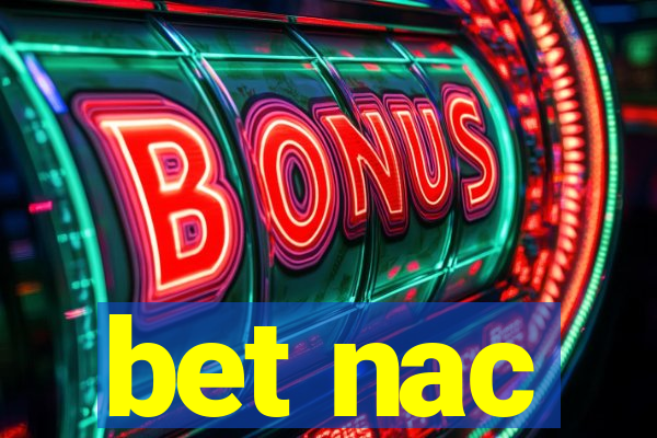 bet nac