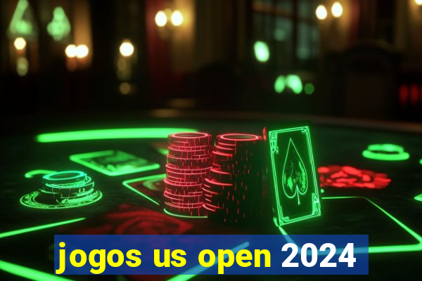 jogos us open 2024