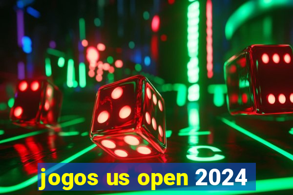 jogos us open 2024