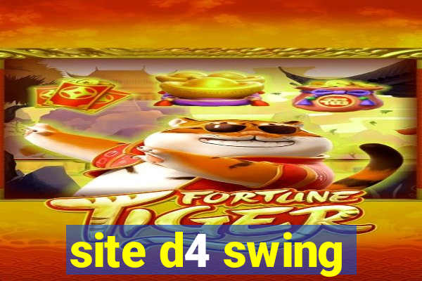 site d4 swing