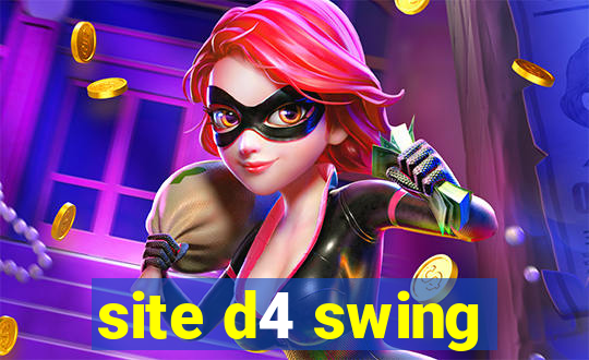 site d4 swing