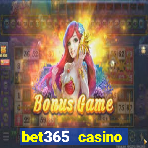 bet365 casino ontario bonuses