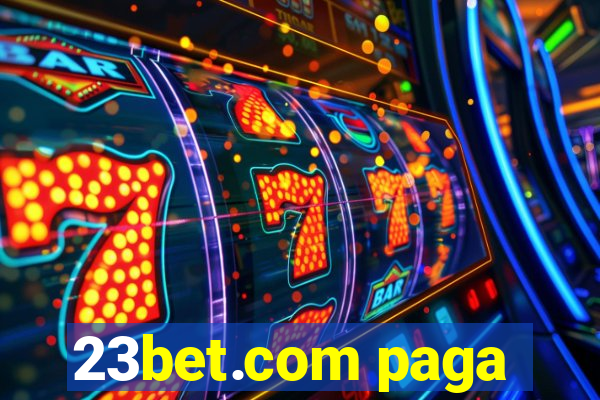 23bet.com paga