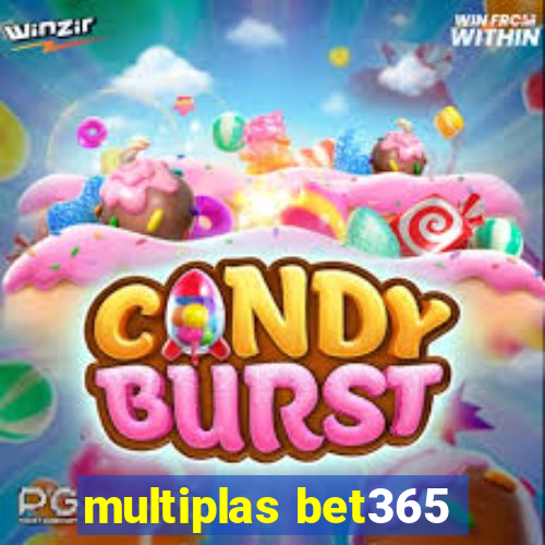 multiplas bet365