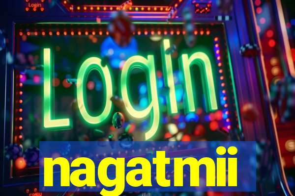 nagatmii