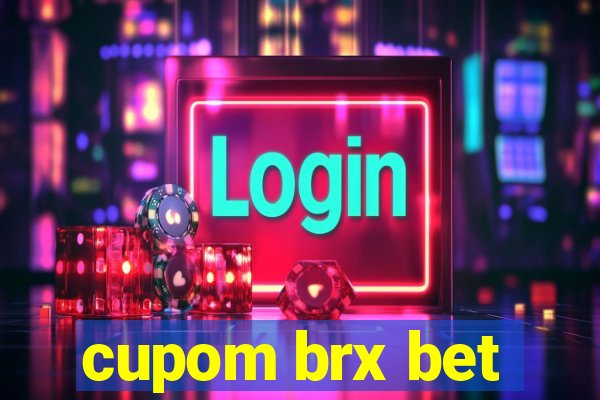 cupom brx bet