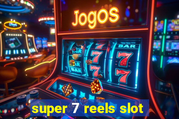 super 7 reels slot