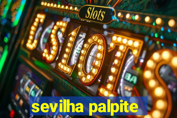 sevilha palpite