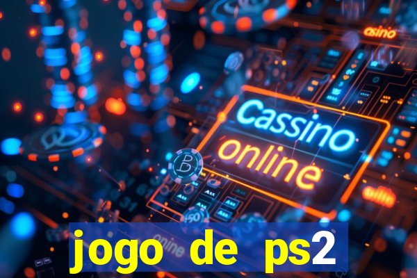 jogo de ps2 download iso