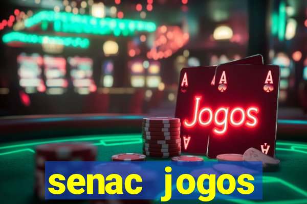 senac jogos digitais bacharelado