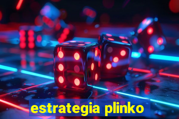 estrategia plinko