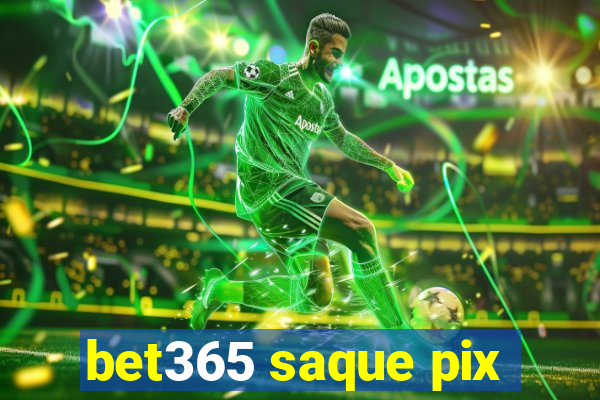 bet365 saque pix