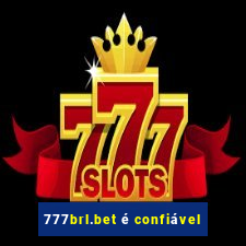 777brl.bet é confiável