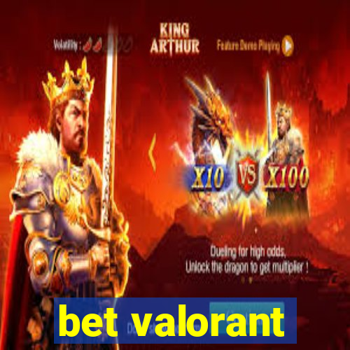 bet valorant