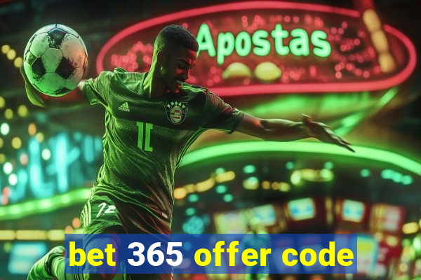 bet 365 offer code