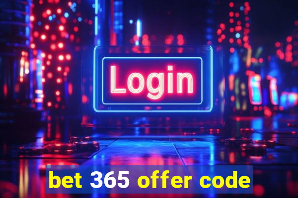 bet 365 offer code