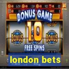 london bets