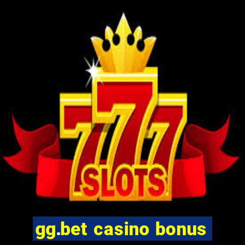 gg.bet casino bonus