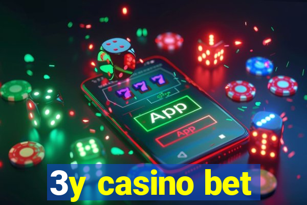 3y casino bet