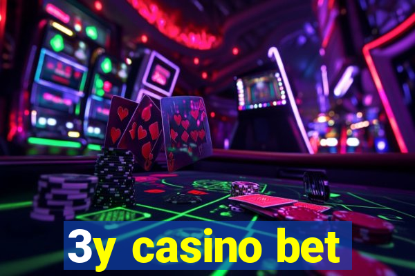 3y casino bet